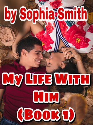 cover image of My Life With Him (Book 1)